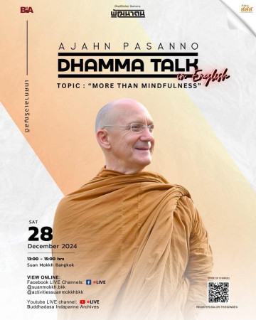 Livestream for Luang Por Pasanno's Talk at  Suan Mokkh Bangkok